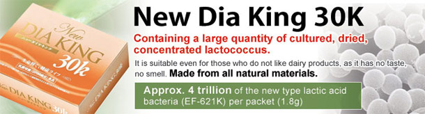 New Dia King 30K (New type lactic acid bacteria)